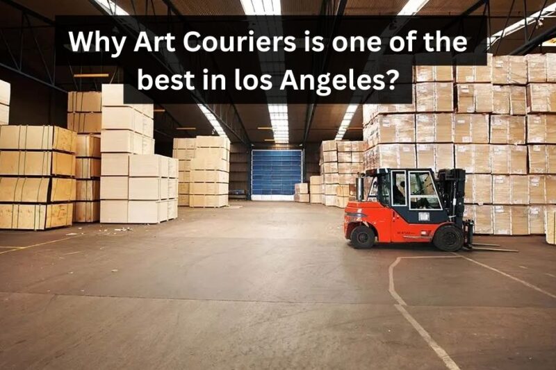 Why Art Couriers is one of the best in los Angeles?